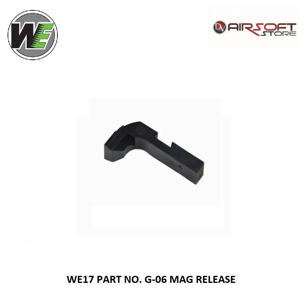 WE17 Part No. G-06 Mag Release